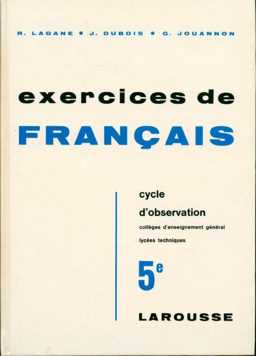 Exercices de français 5e. Cycle d'observation - René Lagane - Larousse GF - Livre