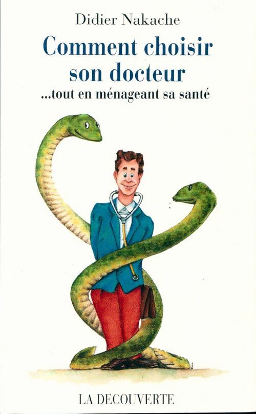 Comment choisir son docteur - Didier Nakache - Oreste Saint-Drôme - Livre