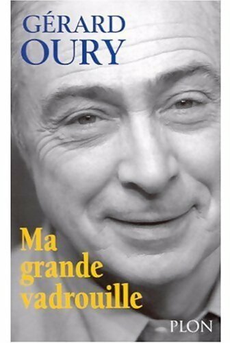 Ma grande vadrouille - Gérard Oury - Plon GF - Livre