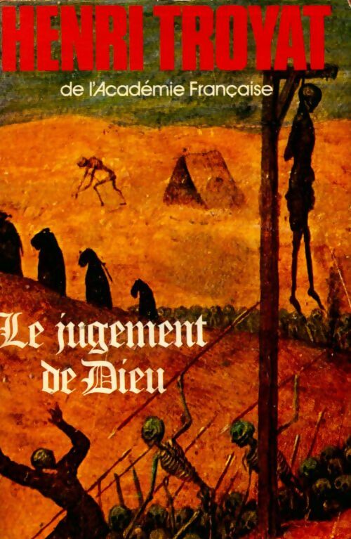 Le jugement de Dieu - Henri Troyat - France Loisirs GF - Livre