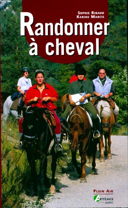Randonner à cheval - Sophie Ribaud - Plein Air - Livre