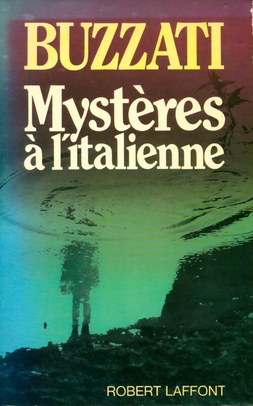 Mystères à l'italienne - Dino Buzzati - Laffont GF - Livre