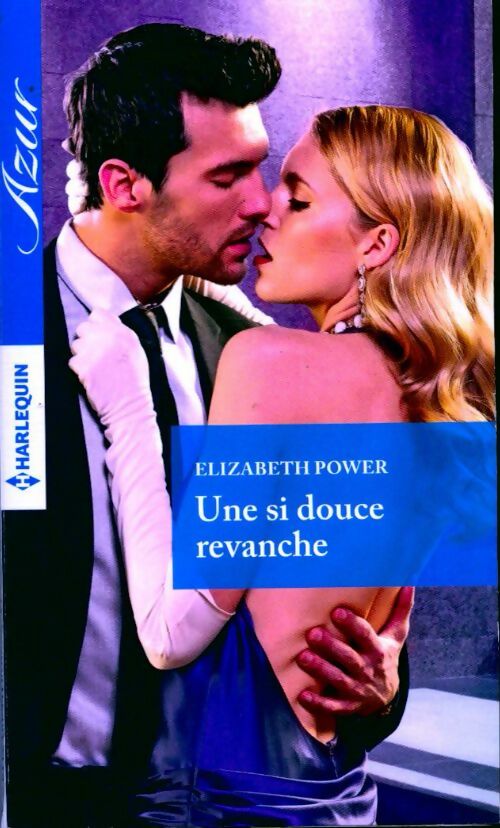 Une si douce revanche - Elizabeth Power - Azur - Livre