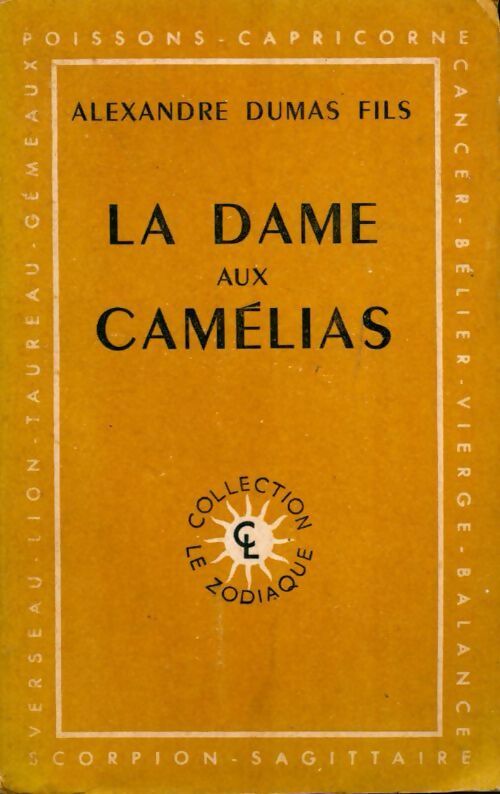 La dame aux camélias - Alexandre Fils Dumas - Le Zodiaque - Livre