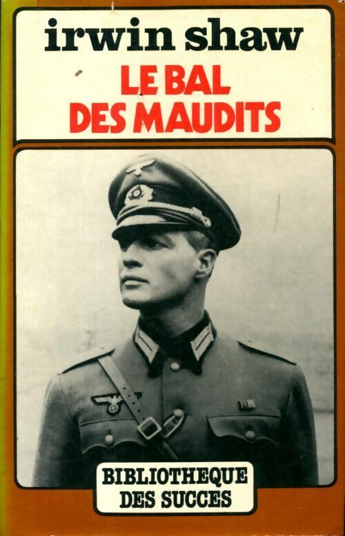 Le bal des maudits - Irwin Shaw - France Loisirs GF - Livre
