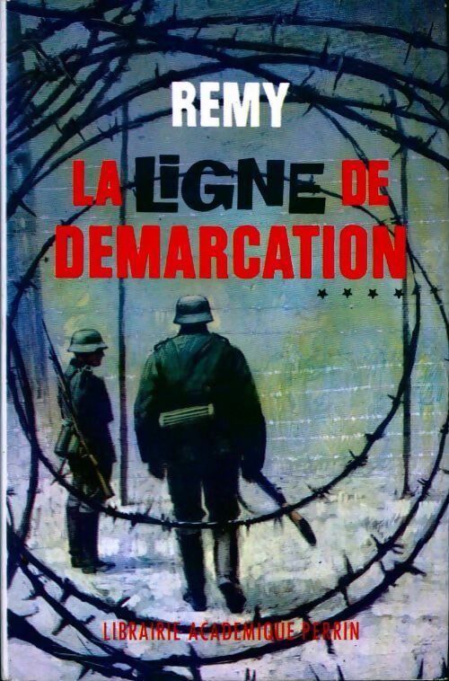 La ligne de démarcation Tome IV - Rémy - Perrin GF - Livre