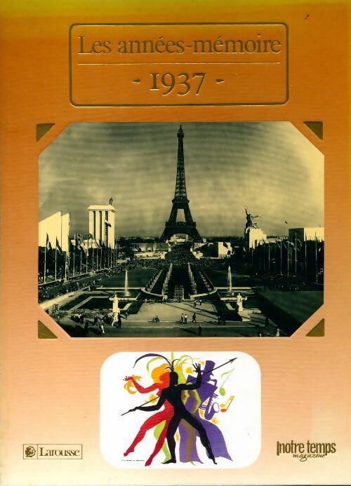 Les années-mémoire 1937 - Collectif - Les années-mémoire - Livre