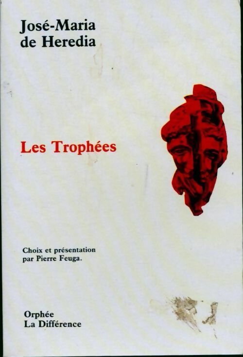 Les trophées - José-Maria De Heredia - Orphée - Livre