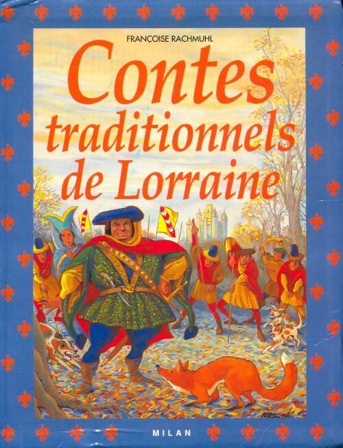 Contes traditionnels de lorraine - Françoise Rachmuhl - Mille ans de contes - Livre