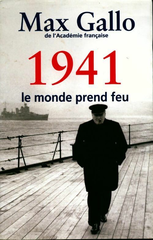 1941. Le monde prend feu - Max Gallo - France Loisirs GF - Livre