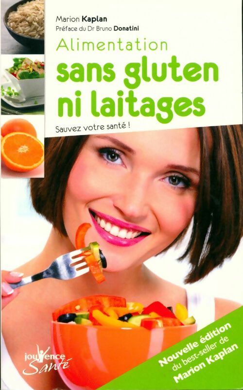 Alimentation sans gluten ni laitages. Sauvez votre santé ! - Marion Kaplan - Jouvence Santé - Livre