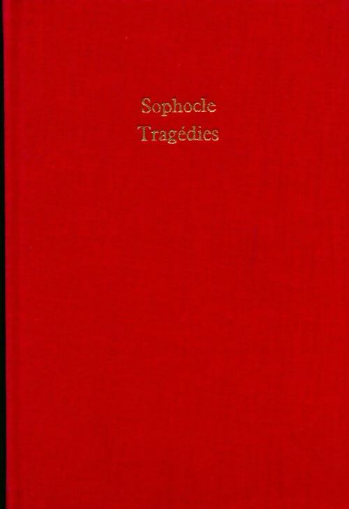 Tragédies - Sophocle - Le Livre de Poche Relié - Livre