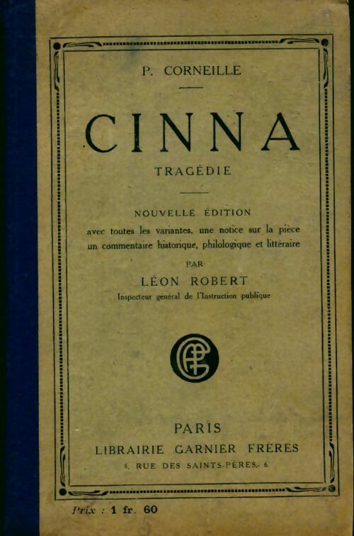 Cinna - Pierre Corneille - Classiques Garnier reliés - Livre