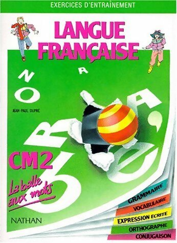 Langue française CM2. Exercices d'entraînement - Jean-Paul Dupré - La balle aux mots - Livre