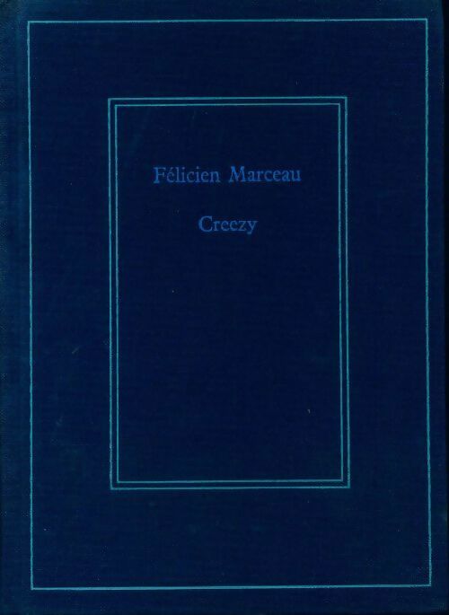 Creezy - Félicien Marceau - Le cercle du nouveau livre - Livre