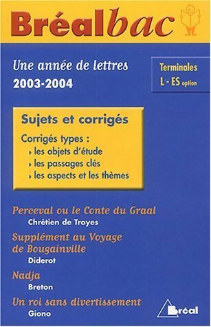 Une année de français 2003-2004 Terminales L/ES Sujets et corrigés - Collectif - Bréalbac - Livre