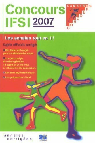 IFSI 2007. Sujets officiel corrigés - Sylvie Lefranc - Lamarre GF - Livre