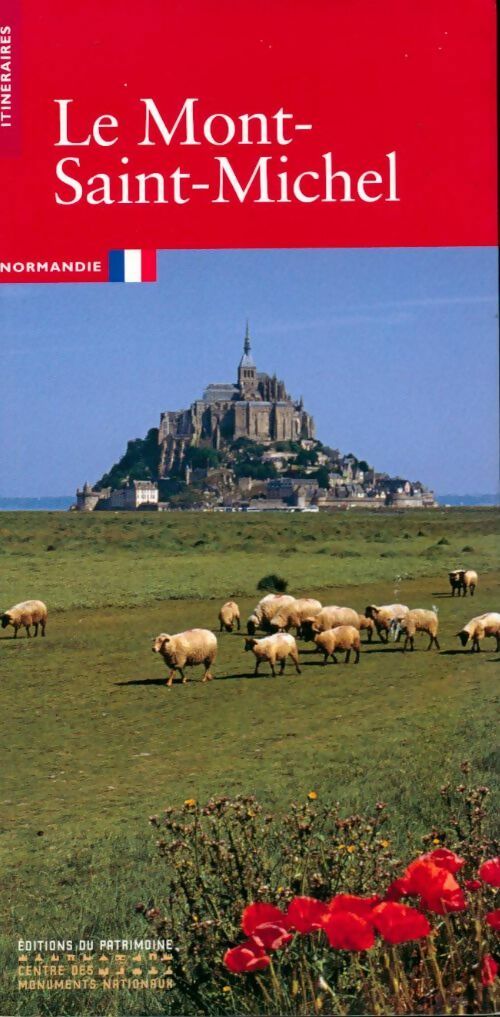Le Mont-Saint-Michel - Henry Decaëns - Itinéraires du patrimoine - Livre