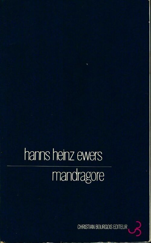 Mandragore - Hans Heinz Ewers - Bourgois GF - Livre