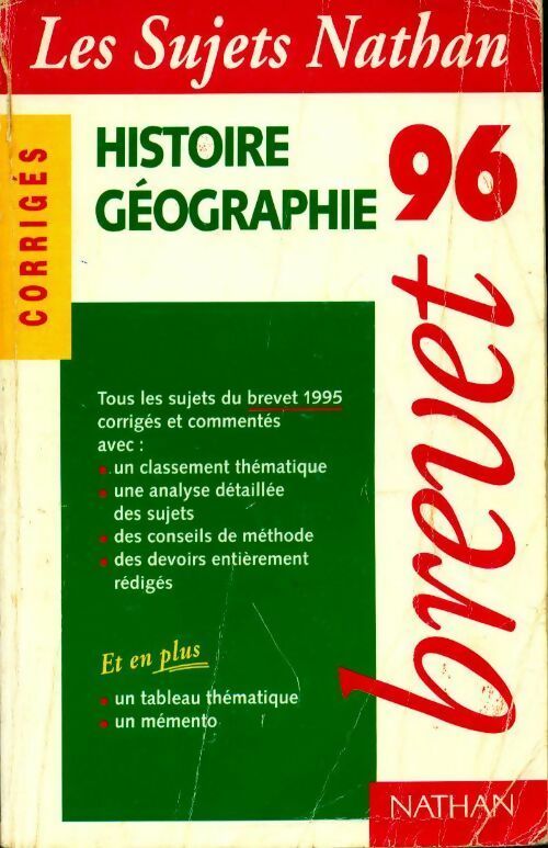 Histoire-géographie brevet 1996. Sujets corrigés - Collectif - Sujets Nathan - Livre