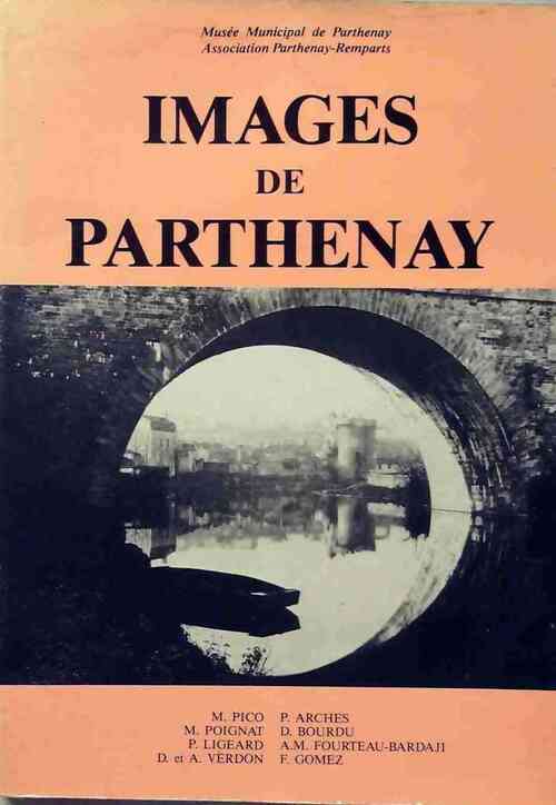 Images de Parthenay - Collectif - Association Parthenay-Remparts - Livre