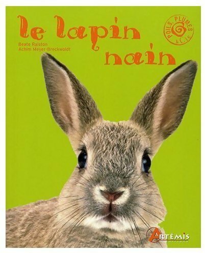 Le lapin nain - Beate Ralston - Poils, plumes & cie - Livre