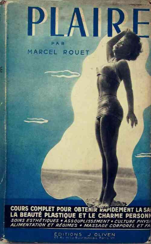 Plaire - Marcel Rouet - Oliven GF - Livre