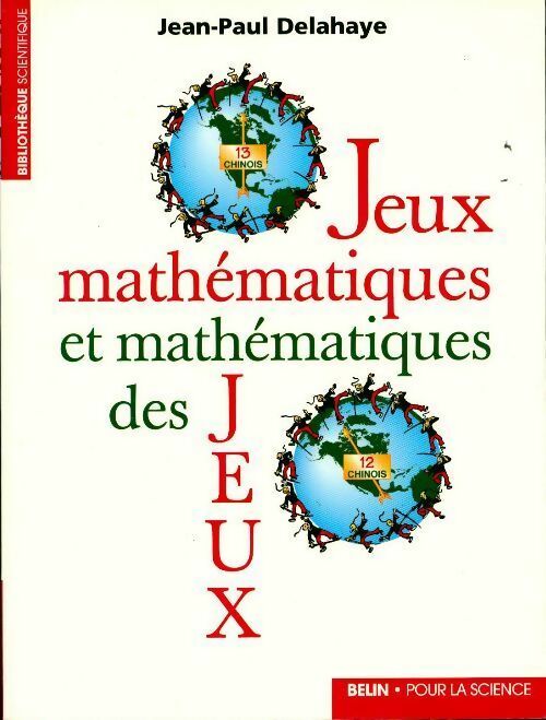 Jeux mathématiques et mathématiques des jeux - Jean-Paul Delahaye - Bibliothèque scientifique - Livre