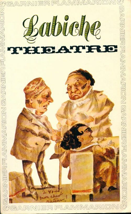 Théâtre Tome II - Eugène Labiche - GF - Livre