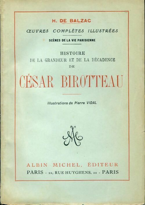 César Birotteau - Honoré De Balzac - Oeuvres complètes illustrées de Balzac - Livre