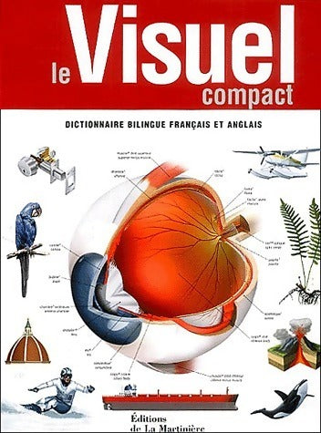Le visuel compact. Dictionnaire bilingue français et anglais - Jean-Claude Corbeil - La Martinière GF - Livre