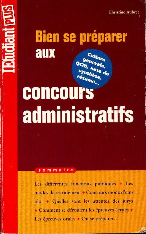 Bien se préparer aux concours administratifs - Christine Aubrée - L'Etudiant plus - Livre