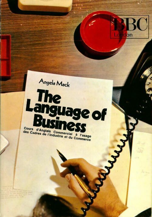 The language of business - Angela Mack - BBC Books - Livre