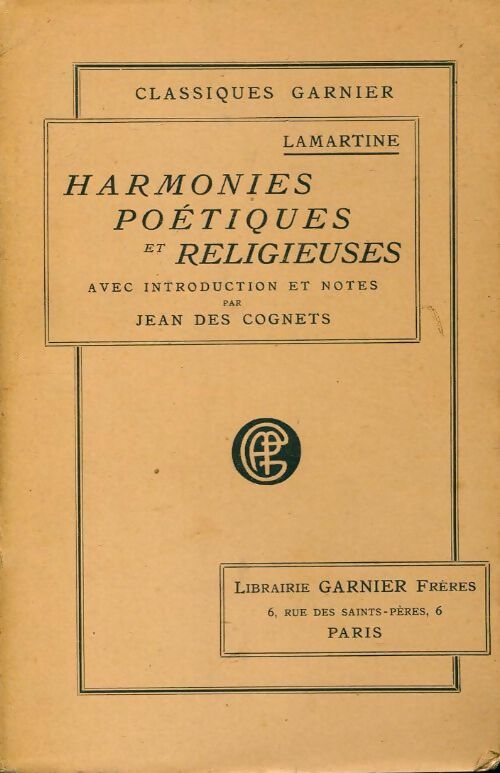 Harmonies poétiques et religieuses - Alphonse De Lamartine - Classiques Garnier - Livre
