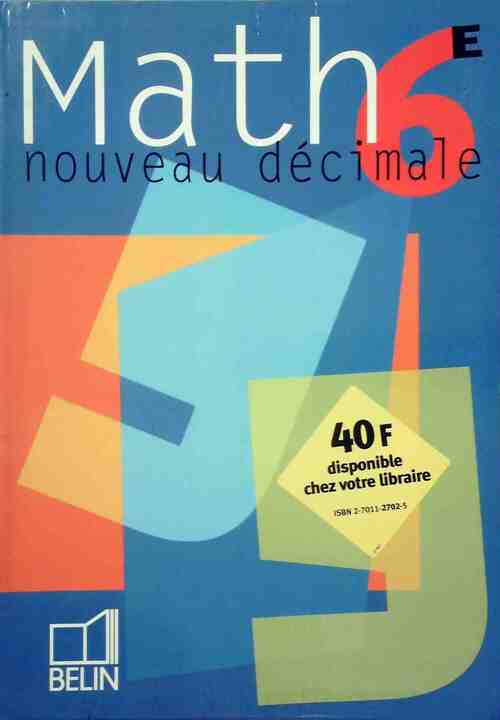 Nouveau décimale. Mathématiques 6e - Nicole Pene - Nouveau décimale - Livre