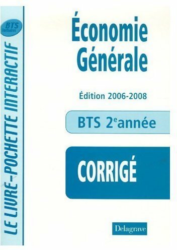 Economie générale BTS tertiaires 2e année. Livre du professeur 2006-2008 - André Bollard - Livre-pochette - Livre