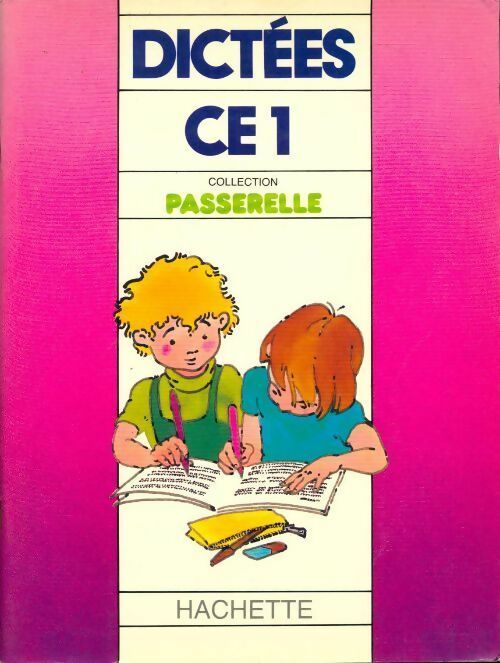 Dictées CE1 - Collectif - Passerelle - Livre