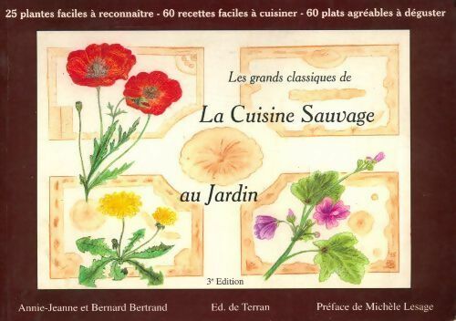 Les grands classiques de la cuisine sauvage Tome I : Au jardin - Bernard Bertrand - Terran GF - Livre
