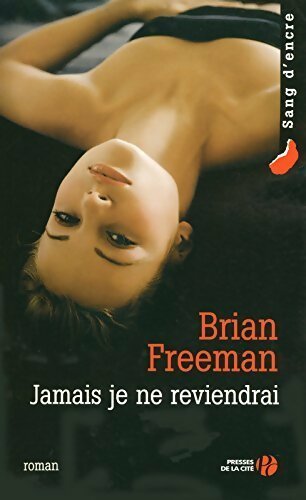 Jamais je ne reviendrai - Brian Freemantle - Presses de la Cité GF - Livre