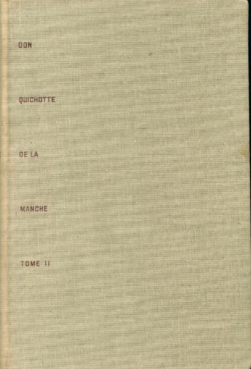 L'ingénieux hidalgo don Quichotte de la Manche Tome II - Miguel De Cervantès - Les portiques - Livre
