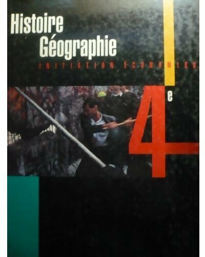 Histoire-Géographie 4e - Collectif - Initiation économique - Livre