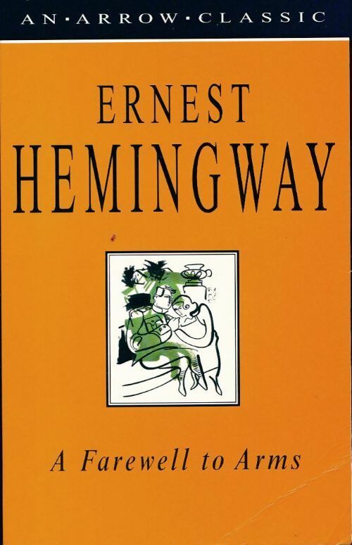 A farewell to arms - Ernest Hemingway - Arrow - Livre