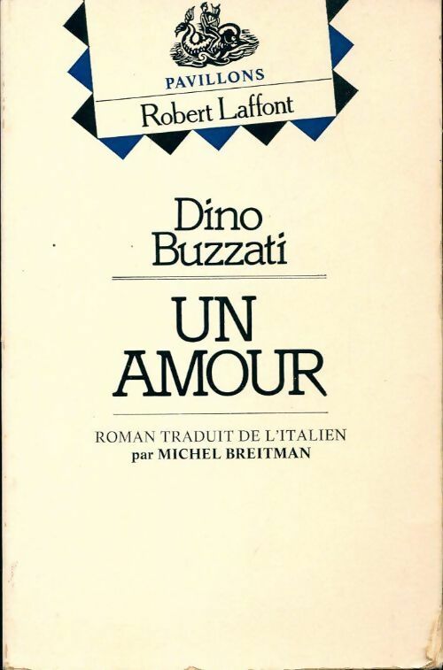 Un amour - Dino Buzzati - Pavillons - Livre
