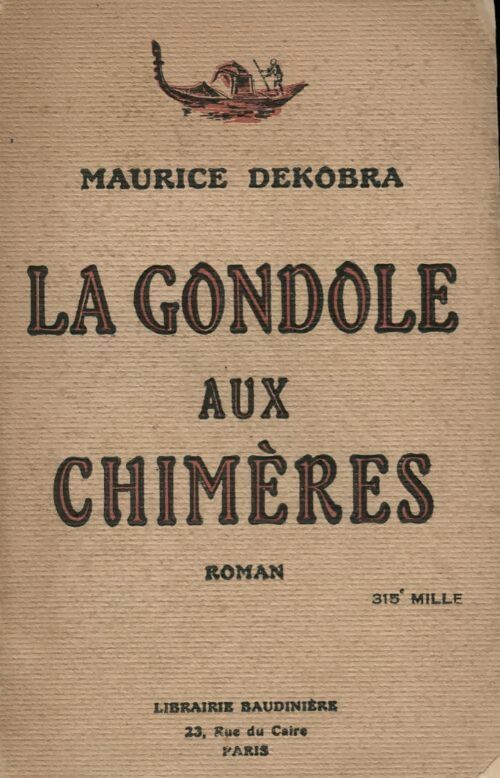 La gondole aux chimères - Maurice Dekobra - Baudinière poches divers - Livre