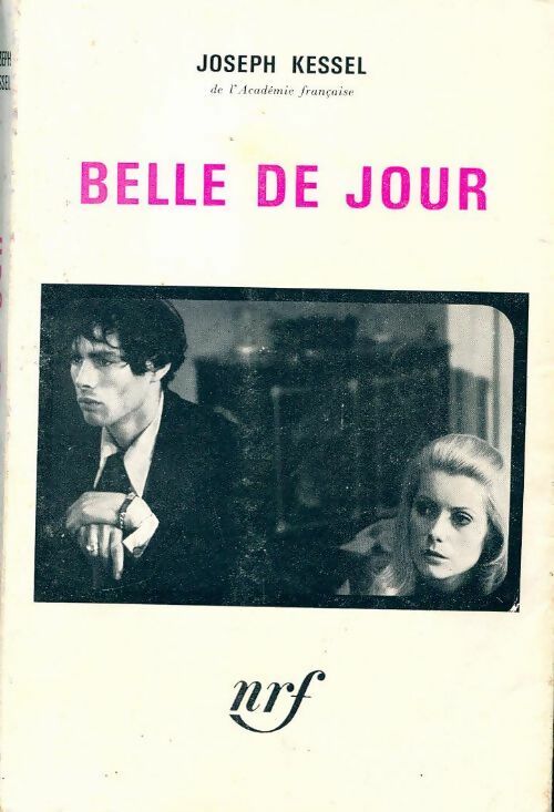 Belle de jour - Joseph Kessel - Gallimard GF - Livre