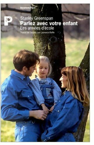 Parlez avec votre enfant. Les années d'école - Stanley Greenspan - Documents - Livre