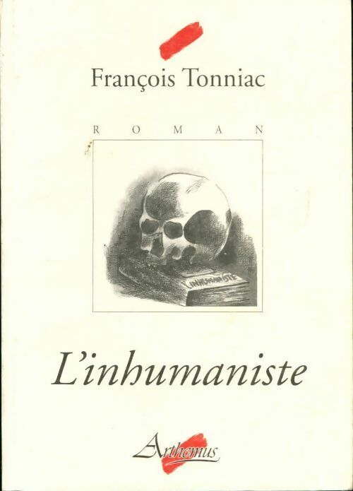 L'inhumaniste - François Tonniac - Arthemus GF - Livre