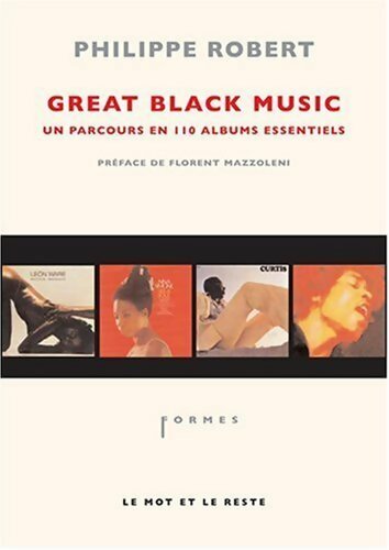 Great black music - Philippe Robert - Formes - Livre