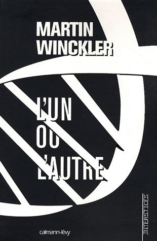 L'un ou l'autre - Martin Winckler - Interstices - Livre