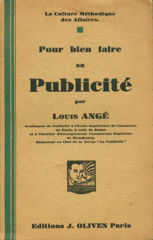 Pour bien faire sa publicité - Louis Angé - La culture méthodique des affaires - Livre